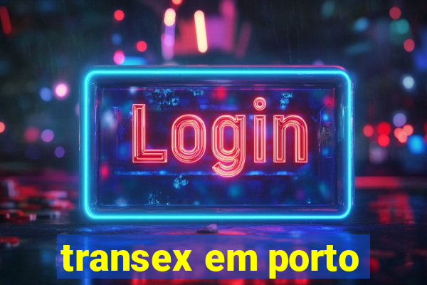 transex em porto